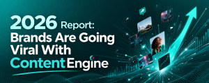 2026 report showing brands going viral using ContentEngine with digital content elements and growth analytics visuals