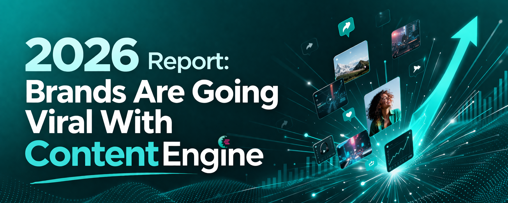 Brands are Going Viral in 2026 With ContentEngine 2026 report showing brands going viral using ContentEngine with digital content elements and growth analytics visuals